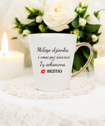 Kubek ceramiczny latte z napisem " Miłego dzionka i smacznej kawusi ty seksowna bestio "