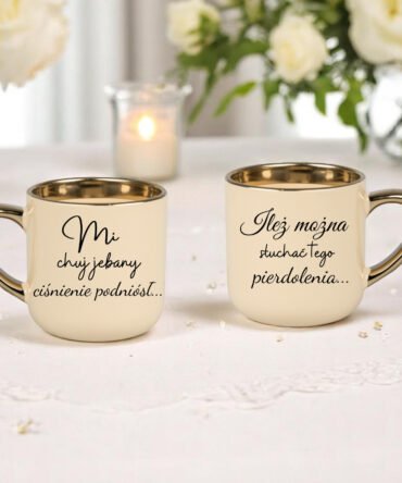 Kubek premium elegant z  napisem "Mi chuj jebany ciśnienie podniósł"