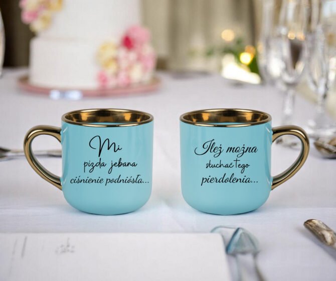 Kubek elegant z napisem "Mi pizda jebana ciśnienie podniosła"